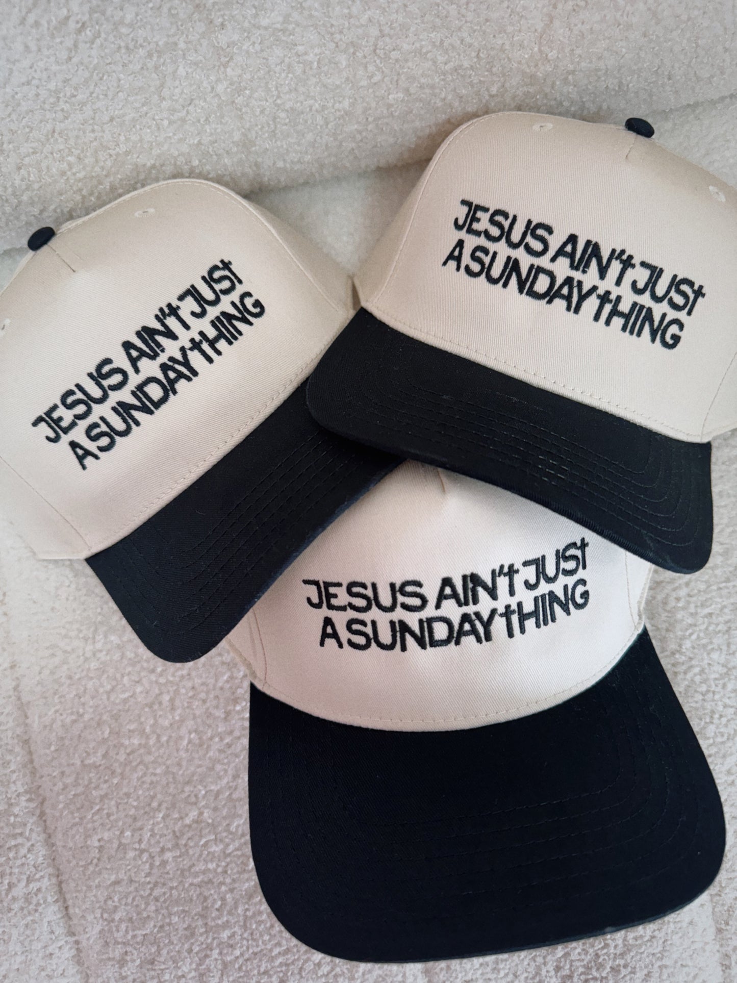 Jesus Ain't Just A Sunday Thing