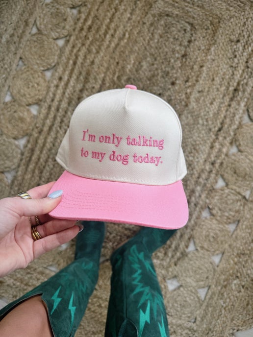 I'm Only Talking To My Dog Today