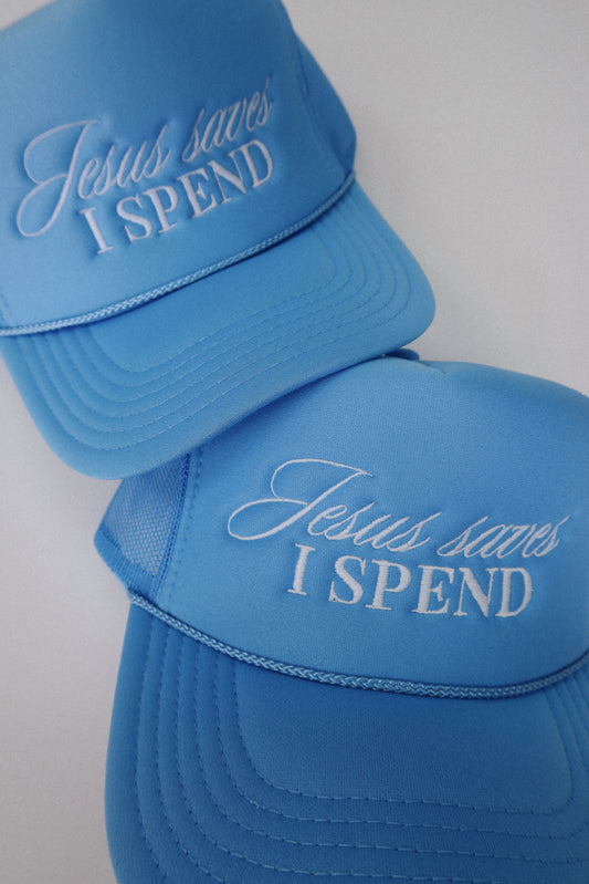 Jesus Saves, I Spend Trucker Hat